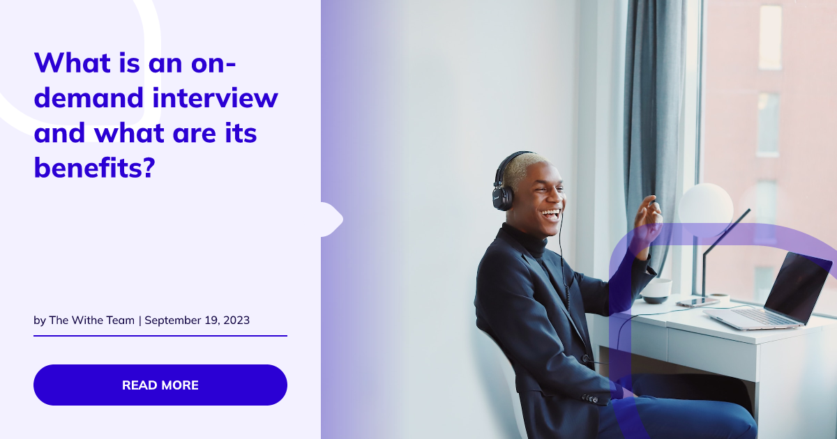 What is an ondemand interview and what are its benefits? Withe